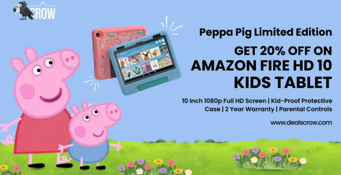 Fire HD 10 Tablet: Buy Peppa Pig Limited Edition at 20% Discount